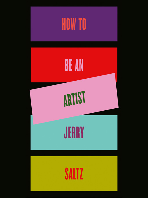 Title details for How to Be an Artist by Jerry Saltz - Available